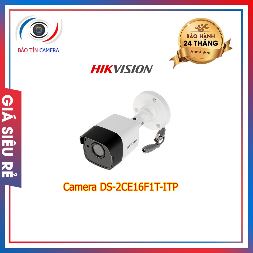 Camera DS-2CE16F1T-ITP chính hãng bảo hành 24 tháng