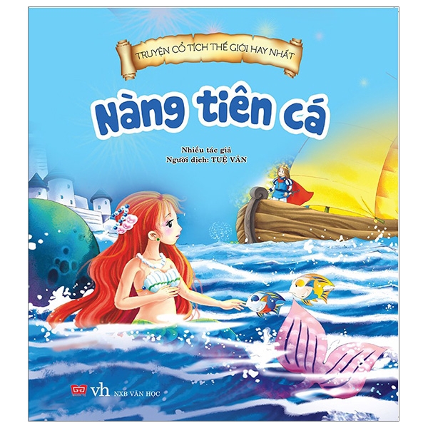 Sách - Truyện Cổ Tích Thế Giới Hay Nhất - Nàng Tiên Cá