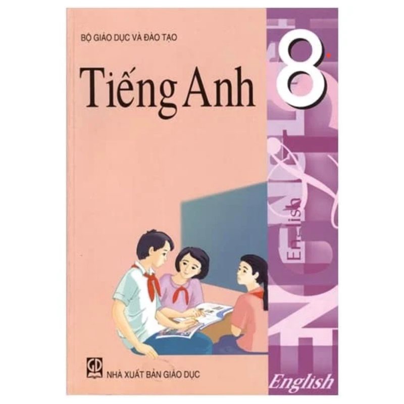 Sách Tiếng Anh Lớp 8 Tái Bản 2021