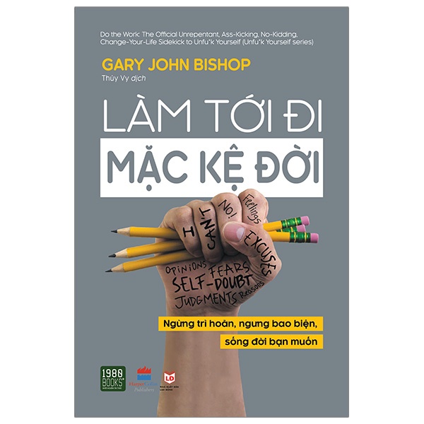 Sách - Làm Tới Đi Mặc Kệ Đời