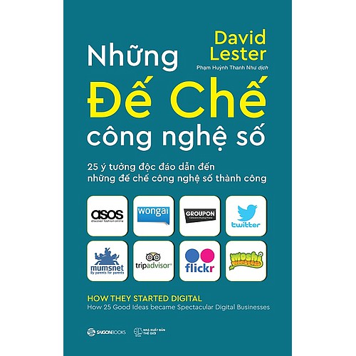 SÁCH: Những đế chế công nghệ số (How they started digital) - Tác giả Carol Tice , David Lester