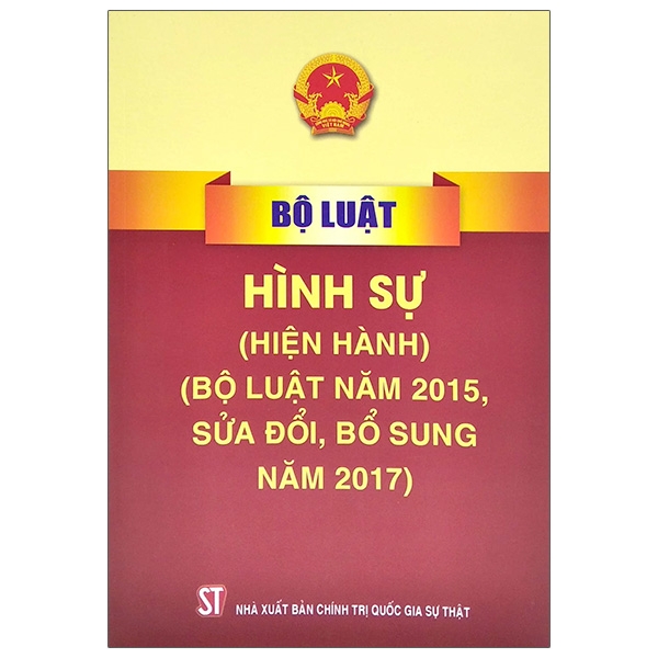 Sách Bộ Luật Hình Sự - Hiện Hành (Bộ Luật Năm 2015, Sửa Đổi, Bổ Sung Năm 2017) | WebRaoVat - webraovat.net.vn