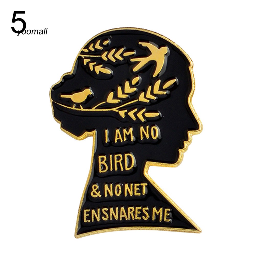 YOML✔Literature Jane Eyre Quote I Am No Bird Enamel Brooch Pin Collar Badge Jewelry