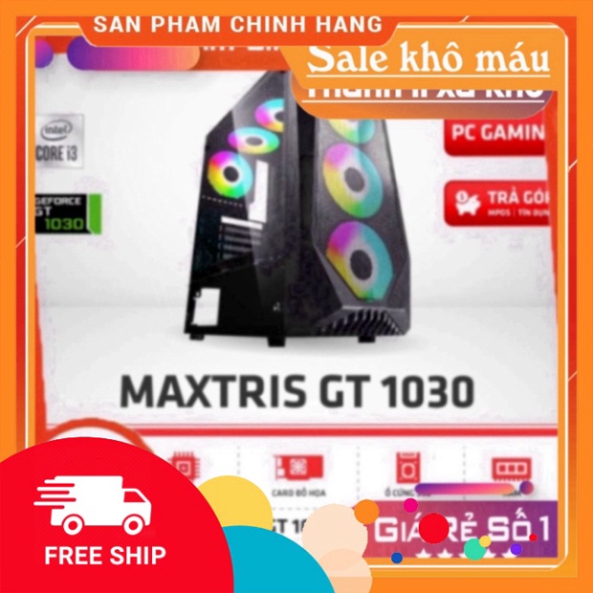 Cấu Hình Gaming MAXTRIS GT 1030