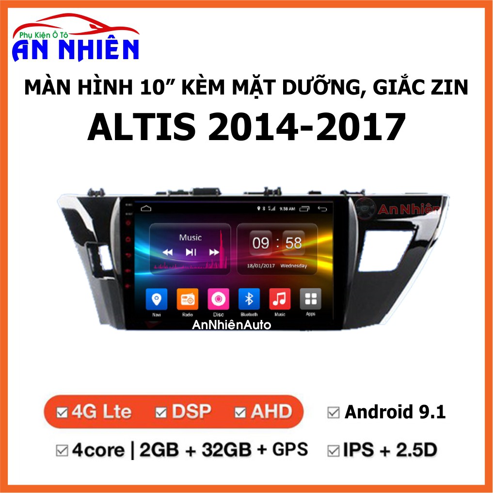 Màn Hình 10 inch Cho Xe ALTIS 2014-2017,  Đầu DVD Android Tiếng Việt Kèm Mặt Dưỡng Giắc Zin Xe TOYOTA ALTIS