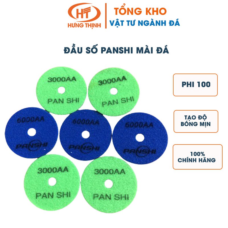 Đầu số PANSHI mài đá, nỉ số, lá số đánh bóng đá phi 100- Đầu số siêu bóng dành cho mọi loại gạch đá t