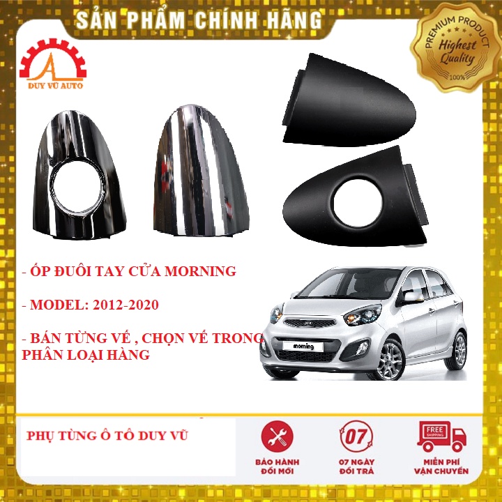 ỐP, NÚM ĐUÔI TAY CỬA KIA MORNING ĐỜI 2012-2020