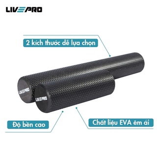 Con lăn giãn cơ massage sau khi tập gym yoga thể thao tại nhà chất liệu xốp eva cao cấp LivePro (Dài 45-90cm) mã LP8230