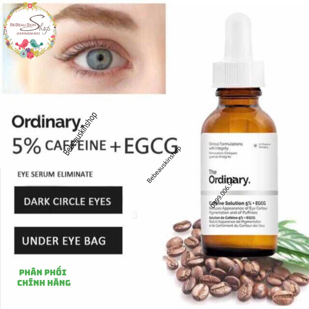The Ordinary Caffein Solution 5% + EGCG -  Tinh chất dưỡng mắt giảm thâm, bọng mắt [ Chính Hãng ]