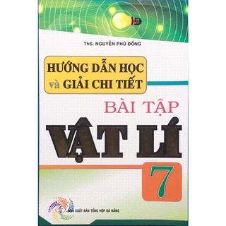 Sách - Hướng dẫn học và giải chỉ tiết bài tập Vật Lí 7