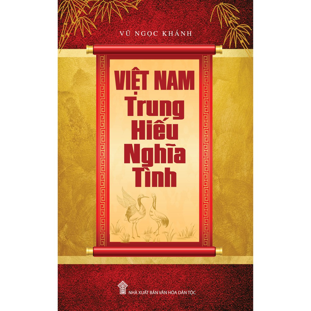 Sách - Việt Nam Trung Hiếu Nghĩa Tình