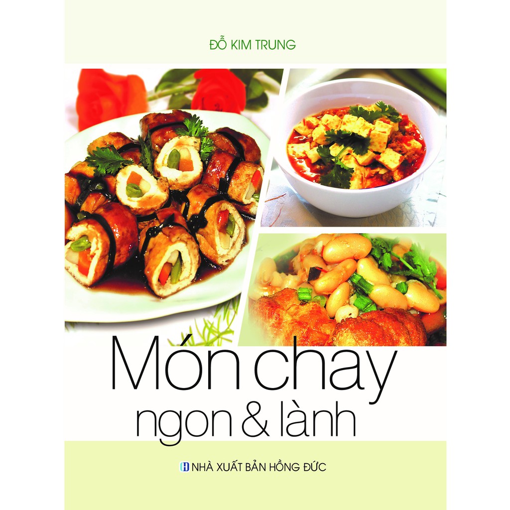 Sách - Ăn Nhẹ Với Món Chay - Những Món Chay Ngon - Món Chay Đãi Tiệc - Món Chay Ngon Và Lành (Bộ 4 Cuốn)