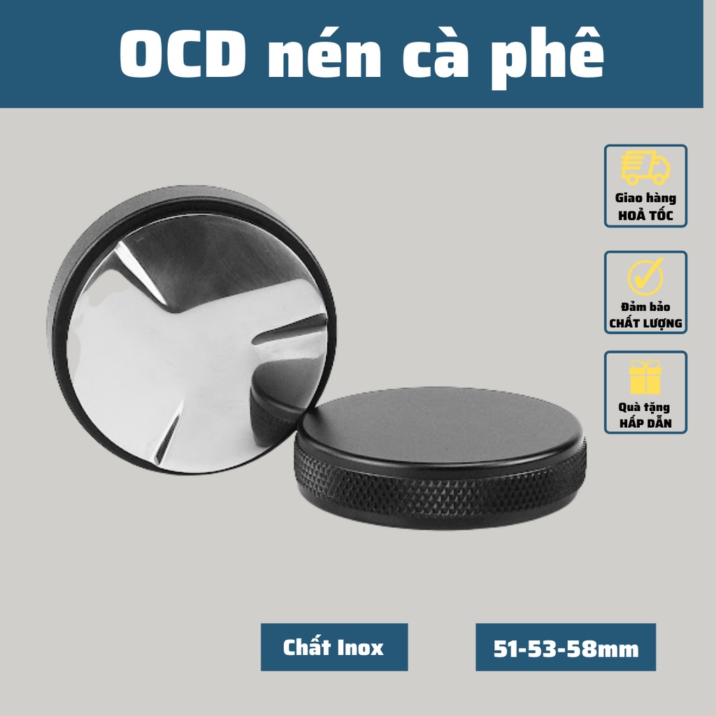 OCD gạt cà phê Mặt Chia 3 tamper Nén cà phê Espresso Cao Cấp Inox 304 phù hợp tay nén cafe pha máy đường kính 51-53-58mm