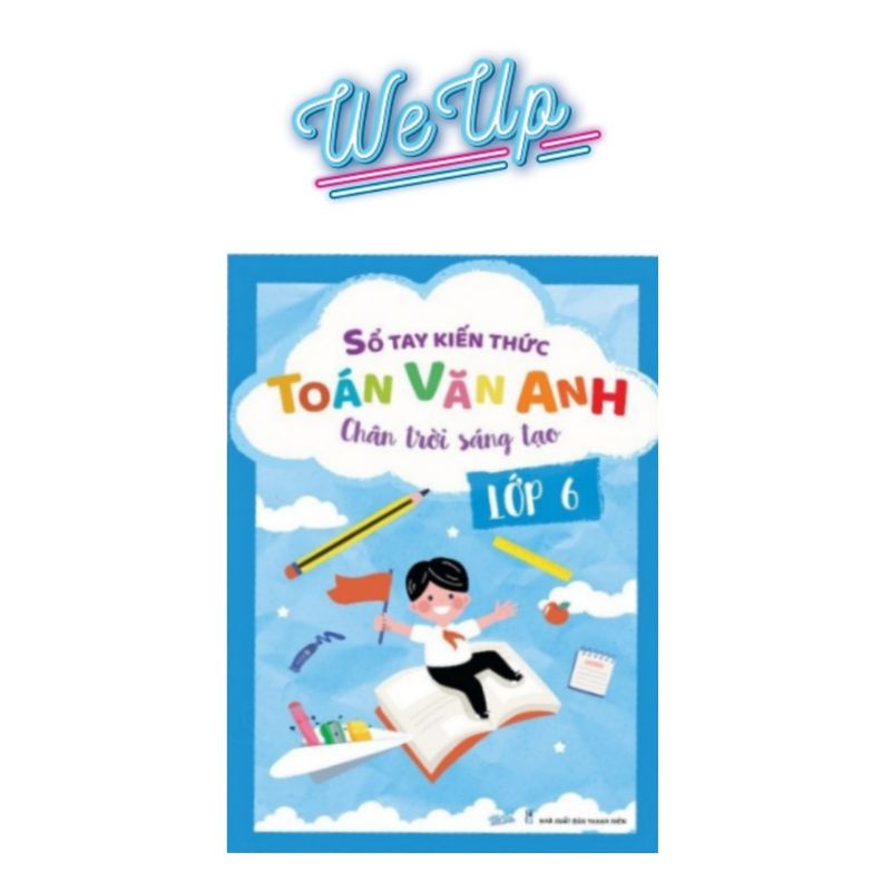 Sổ Tay Toán Văn Anh Lớp 6 Chân Trời Sáng Tạo