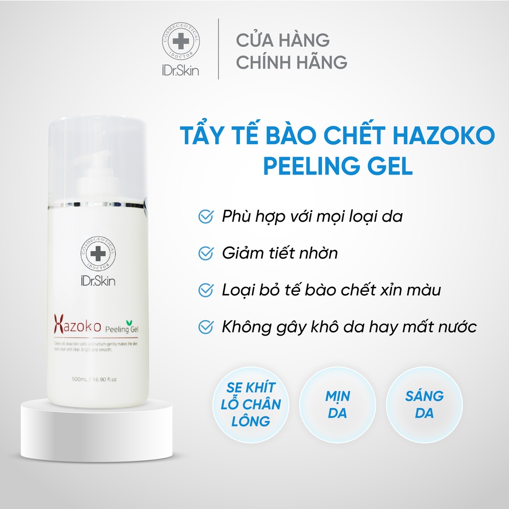 Gel tẩy da chết mặt IDr.Skin Hazoko Peeling Gel cho da khô thâm sạm 500ml
