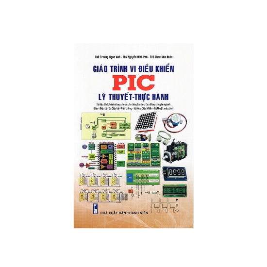 Sách - Giáo Trình Vi Điều Khiển PIC Lý Thuyết Và Thực Hành