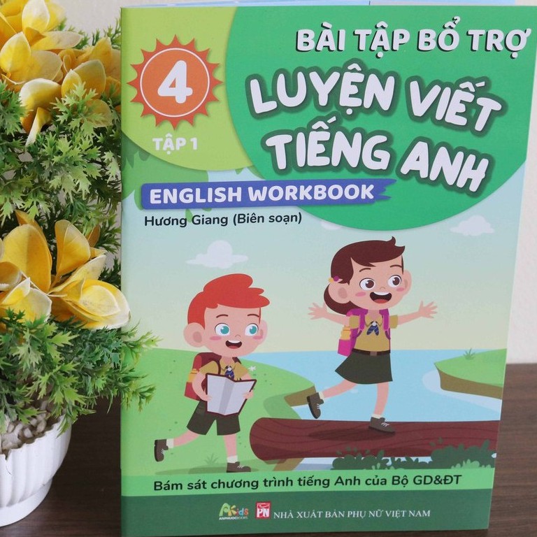 Sách - Bài Tập Bổ Trợ Luyện Viết Tiếng Anh - English Workbook Lớp 4 Tập 1