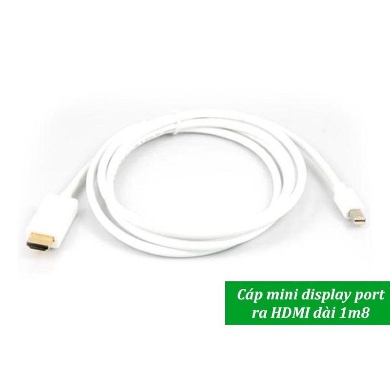 Cáp chuyển  đổi tín hiệu Mini Displayport ra HDMI chiều dài 1m8 - Mini DP to Ditplayport 1m8 màu trắng.