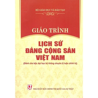 Sách - Giáo Trình Lịch Sử Đảng Cộng Sản Việt Nam Dành Cho Bậc Đại Học Hệ