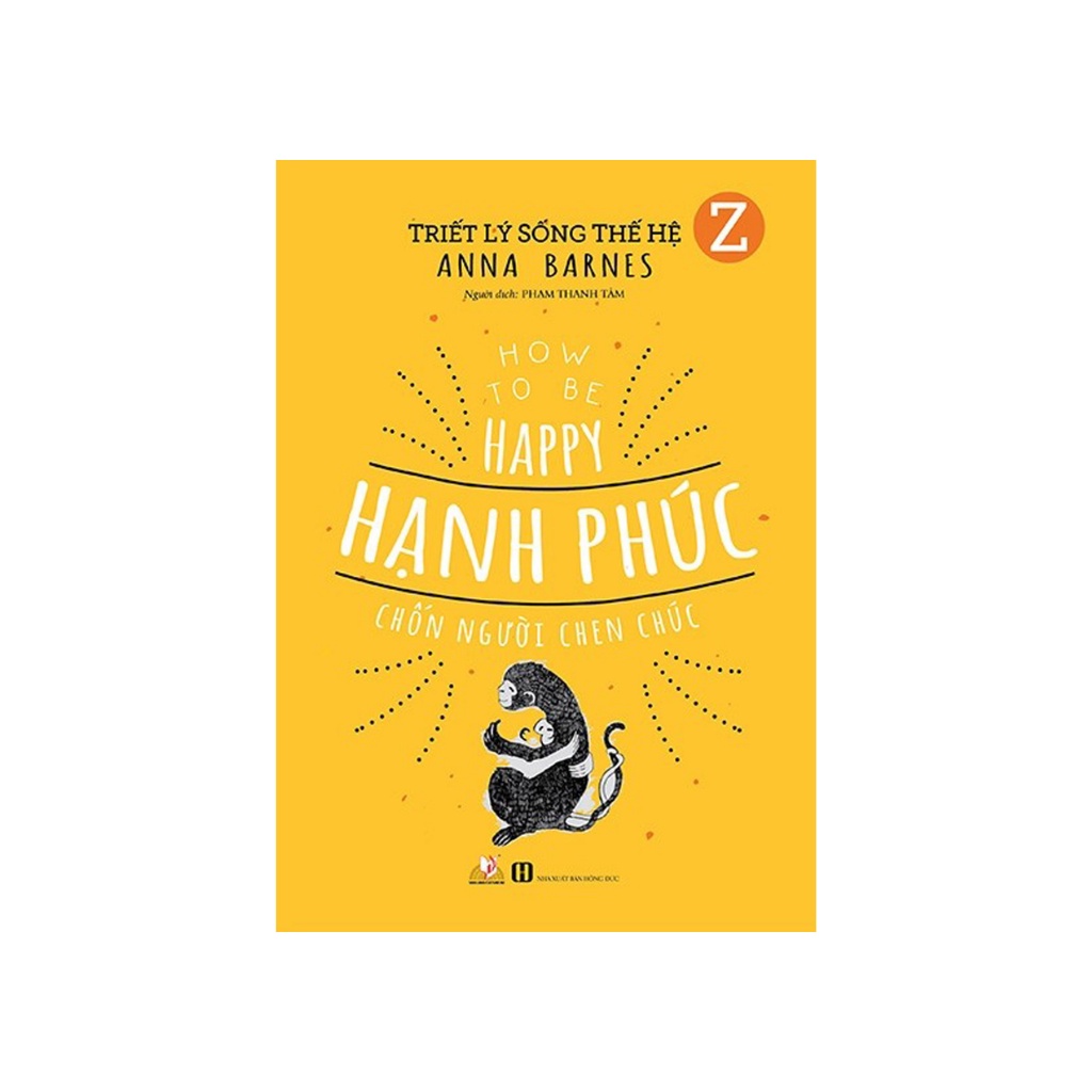 Sách - Triết Lý Sống Thế Hệ Z , Hạnh Phúc Chốn Người Chen Chúc