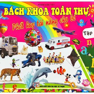 Bách Khoa Toàn Thư - Phát Huy Tài Năng Cho Bé - Tập 2