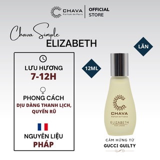[LƯU HƯƠNG 12H] NƯỚC HOA NỮ CHÍNH HÃNG CHAVA  ELIZABETH 5ML - 50ML
