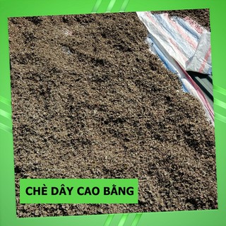 Chè Dây - ( Chè Dây Cao Bằng ) 1Kg