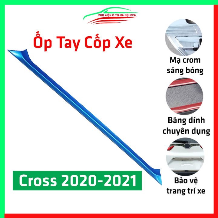 Ốp tay mở cốp Cross 2020-2021 màu xanh trang trí xe chống va đập hiệu quả