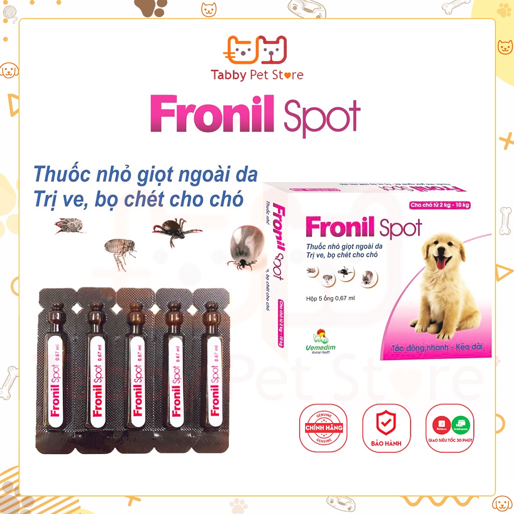 Nhỏ gáy Fronil Spot diệt phòng ve rận bọ chét siêu nhanh cho chó mèo thú cưng chính hãng Tabby Pet Store
