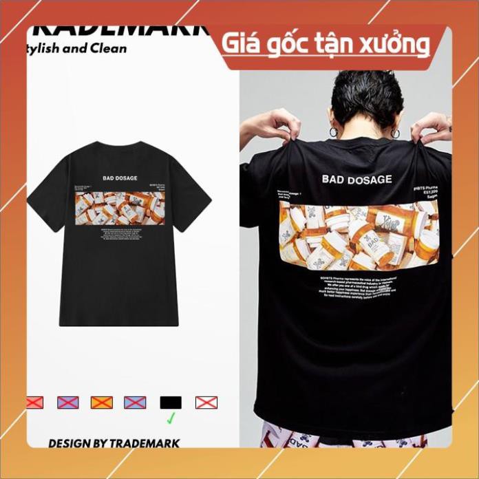 SALE MẠNH- Áo Thun Unisex Tay Lỡ Bad Dosage
