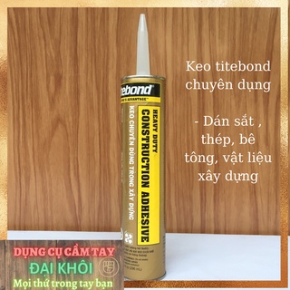 Keo dán đa năng Titebond dán vật liệu sắt , đá , thép