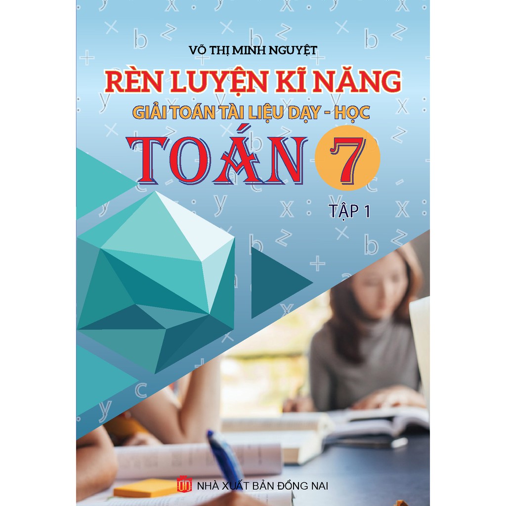 Sách - Combo Rèn Luyện Kĩ Năng Giải Toán Tài Liệu Dạy-Học Toán 7 ( Tập 1 + Tập 2 )