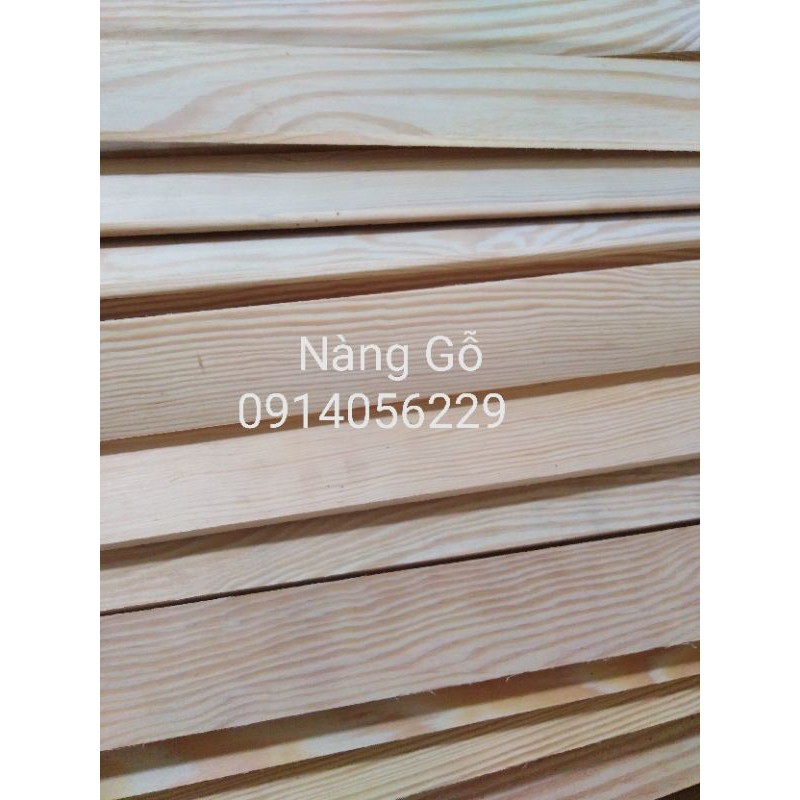 Nan gỗ thông rộng 6cm, dài nhiều kích thước