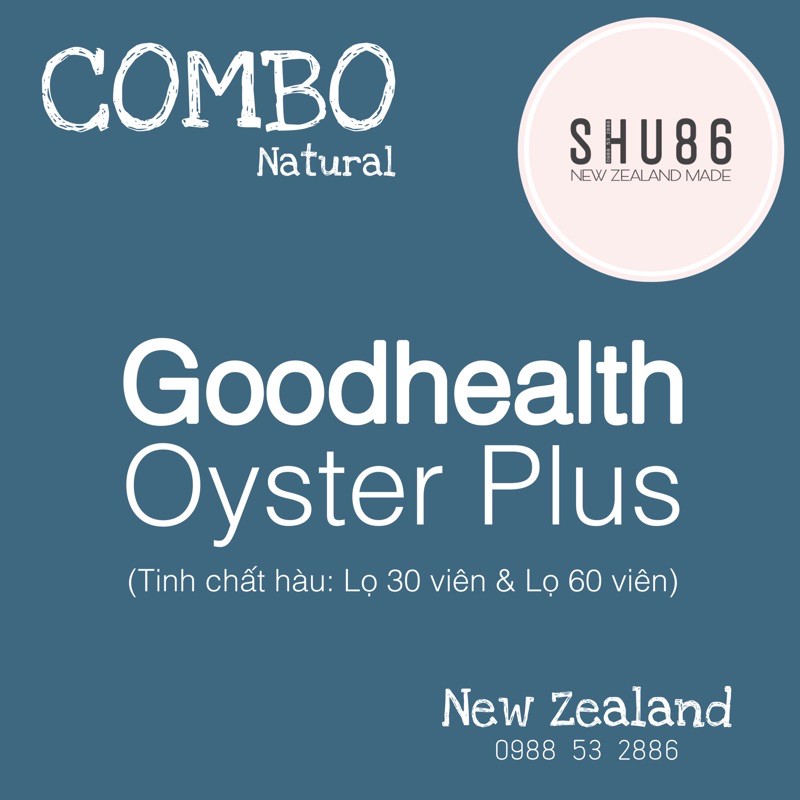Combo Goodhealth Oyster Plus của New Zealand