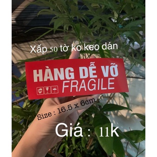 Hàng dễ vỡ - xấp 50 tờ hàng dễ vỡ