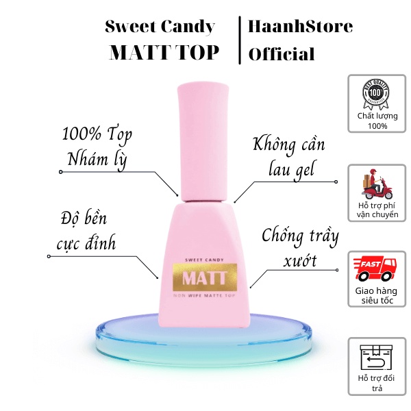 Sweet Candy Sơn Gel Top nhám lỳ, Non Wipe Matt Top Gel Candy Hàn quốc chính hãng không cần lau gel 10ml