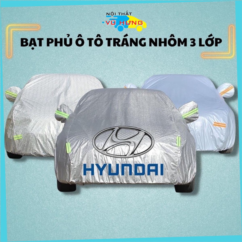 Bạt Phủ Xe Ô Tô Hyundai I10, I20, I30, Accent, Santafe, Tucson, Kona, Getz, Avante, Elantra, Sonata 3 lớp cao cấp