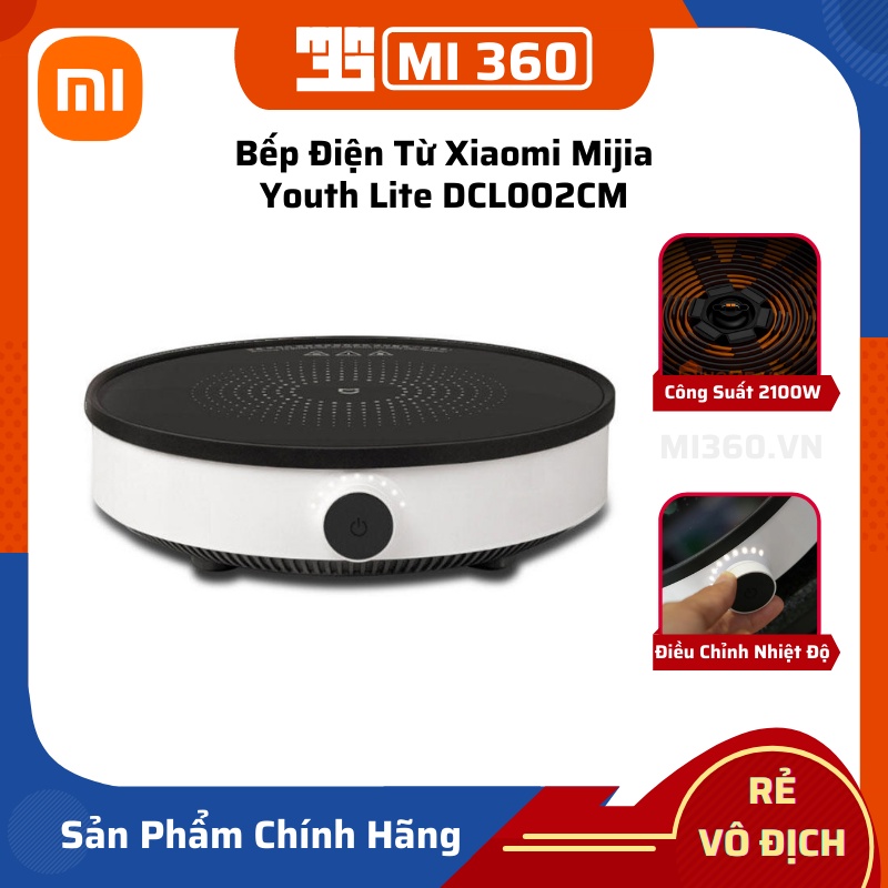 Bếp Điện Từ Xiaomi Mijia Youth Lite DCL002CM✅ 9 Mức Độ Nhiệt Khác Nhau✅ Hàng Chính Hãng