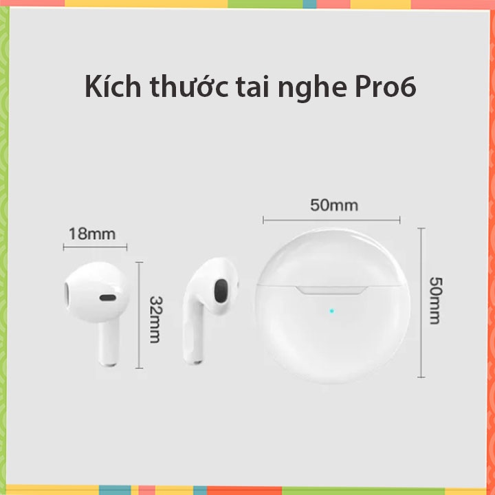 Tai nghe  không dây bluetooth Pro6 TWS, tai nghe bluetooth 5.0