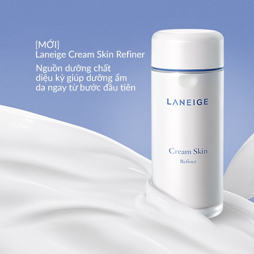 [Mã FMCGMALL -8% đơn 250K] [HB GIFT] Nước cân bằng duỡng ẩm da Laneige Cream Skin Refiner 50ml | BigBuy360 - bigbuy360.vn