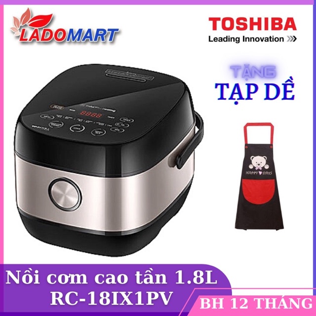 [NẤU GẠO LỨT 1L & 1.8L] Nồi cơm điện tử cao tần Toshiba 1.8L RC-18IX1PV cao cấp- Tặng kèm tạp đê