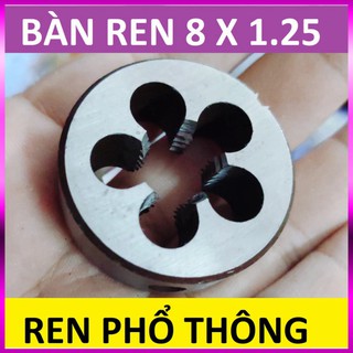 Bàn ren 8 , taro tạo ren ngoài,  Bàn ren 8x1.25 (ren phổ thông), hàng Thượng Hải loại 1 cao cấp