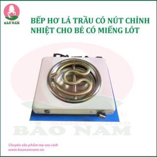 BẾP HƠ LÁ TRẦU CÓ NÚT CHỈNH NHIỆT CHO BÉ CÓ MIẾNG LÓT