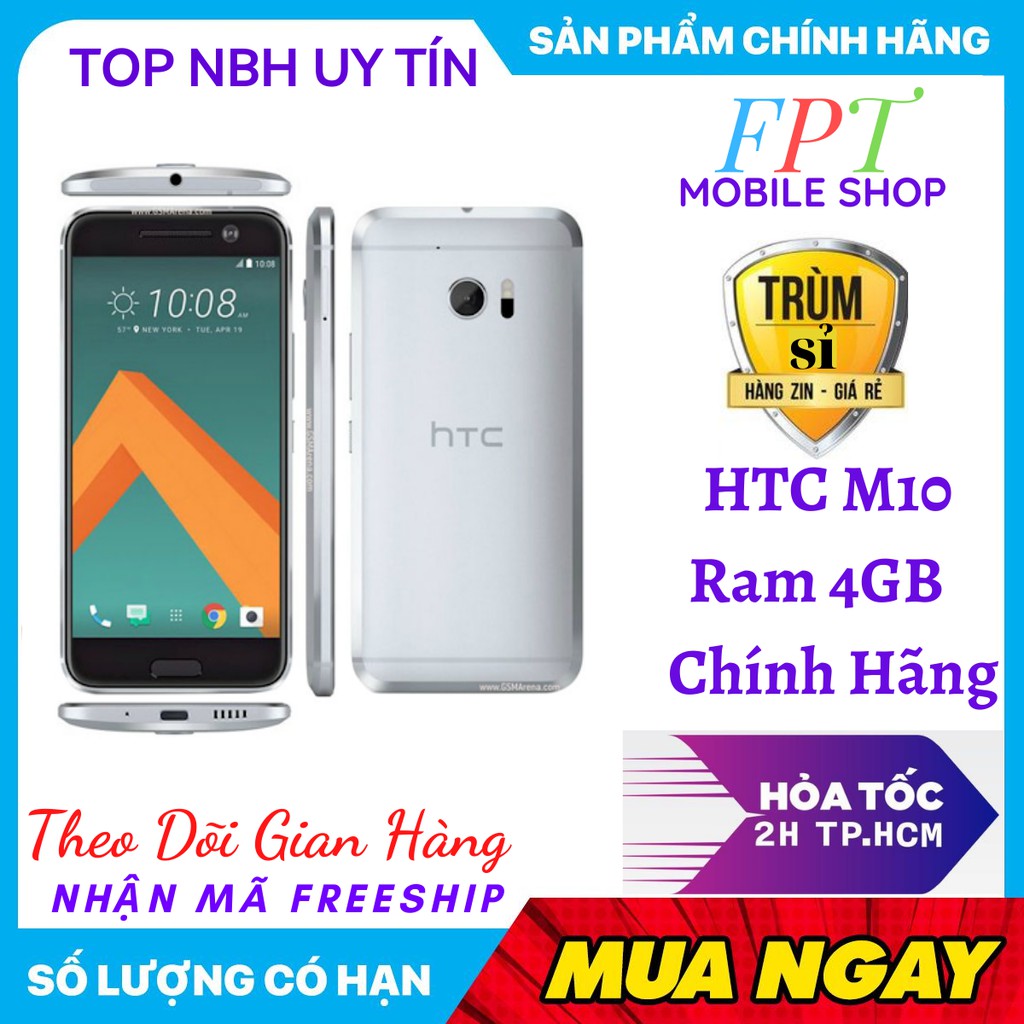 Điện Thoại HTC M10 HTC 10 Ram 4Gb MỚi Chính Hãng Chiến Game mượt | BigBuy360 - bigbuy360.vn