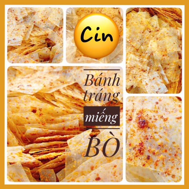 BÁNH TRÁNG MIẾNG BÒ NHÀ CIN