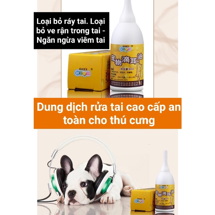 Dung dịch Rửa tai - vệ sinh tai cho chó mèo thú cưng CHZik 30ml - Hàng cao cấp an toàn cho Boss
