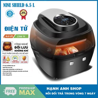 [ Hàng Nội Địa Trung Quốc ] NỒI CHIÊN KHÔNG DẦU ĐIỆN TỬ NINE SHIELD 3501-1 6. Lít, THẾ HỆ MỚI NHẤT 2020- Bảo Hành 12 Thá