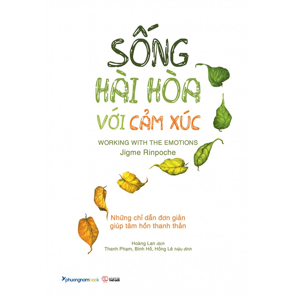Sách - Sống Hài Hòa Với Cảm Xúc - Những Chỉ Dẫn Đơn Giản Giúp Tâm Hồn Thanh Thản (TBL1)(PN)