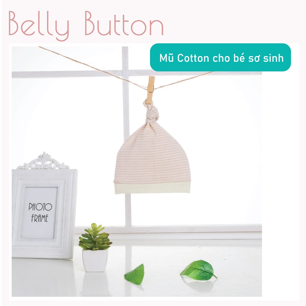 Mũ sơ sinh BellyButton - Chất liệu Cotton mềm, mịn cho bé trai bé gái từ 0 - 12 tháng tuổi đảm bảo am toàn cho bé