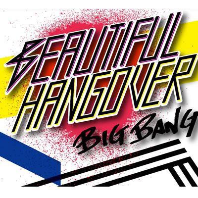 [BIG BANG] Album: Beautiful Hangover